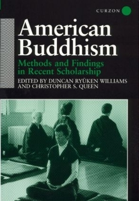 American Buddhism - Christopher Queen, Duncan Ryuken Williams