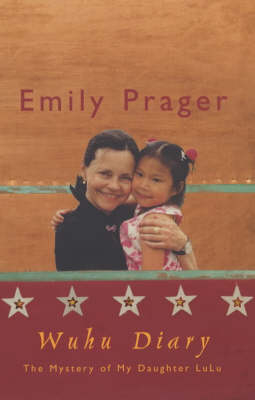 Wuhu Diary - Emily Prager