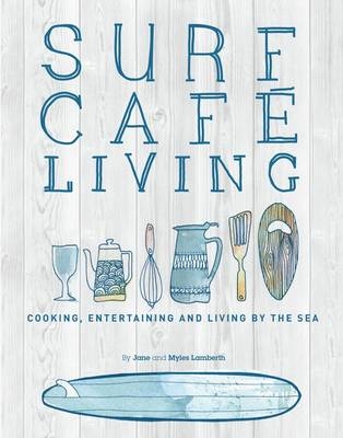 Surf Cafe Living - Jane Lamberth