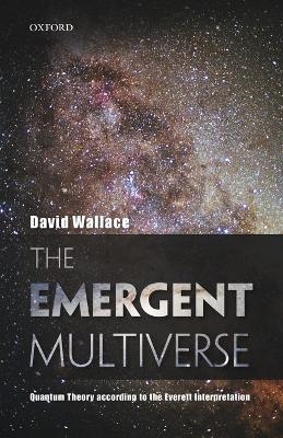 The Emergent Multiverse - David Wallace
