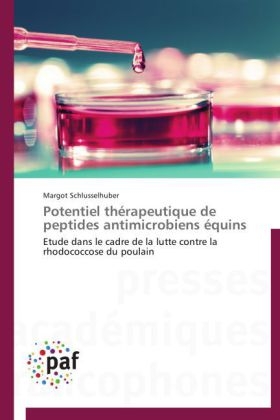 Potentiel thÃ©rapeutique de peptides antimicrobiens Ã©quins - Margot Schlusselhuber