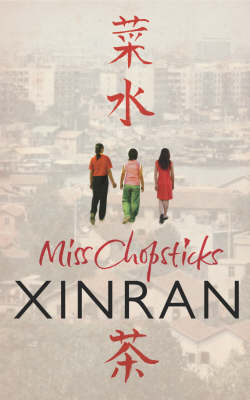 Miss Chopsticks -  Xinran