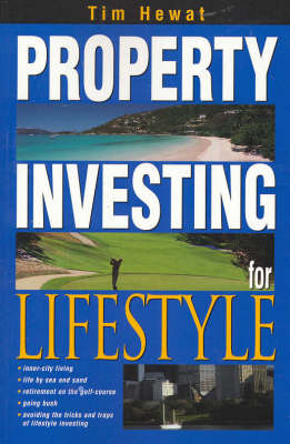 Property Investing for Lifestyle - Tim Hewat