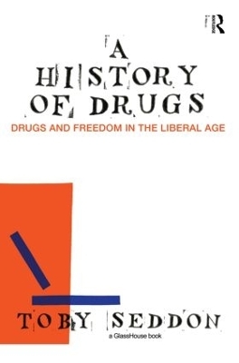 A History of Drugs - Toby Seddon