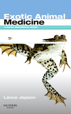 Exotic Animal Medicine - Lance Jepson