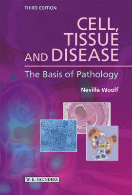 Cell, Tissue and Disease - Katherine Woolf
