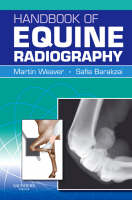 Handbook of Equine Radiography - Martin Weaver, Safia Barakzai