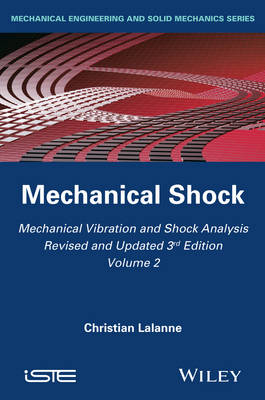 Mechanical Vibration and Shock Analysis, Mechanical Shock - Christian Lalanne