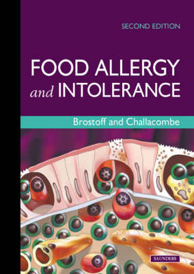 Food Allergy and Intolerance - Jonathan Brostoff, Stephen J. Challacombe