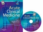 Acute Clinical Medicine - Parveen Kumar, Michael L. Clark