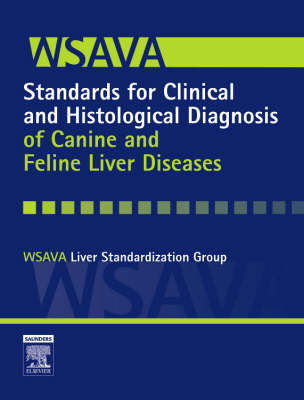 WSAVA -  WSAVA Liver Standardization Group, Jan Rothuizen, Susan E. Bunch, Jennifer A. Charles, John M. Cullen