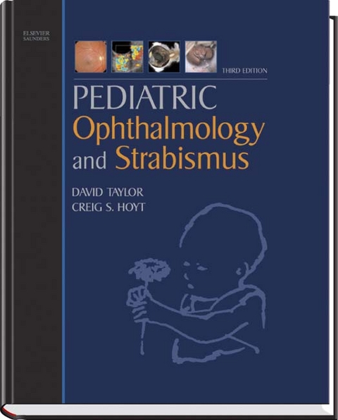 Pediatric Ophthalmology and Strabismus - David Taylor, Creig S. Hoyt