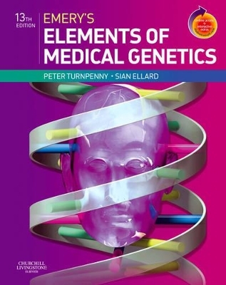 Emery's Elements of Medical Genetics - Peter Turnpenny, Sian Ellard