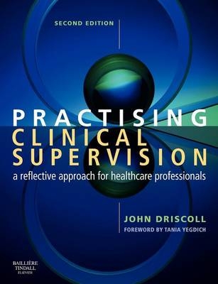 Practising Clinical Supervision - John Driscoll