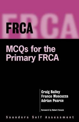 FRCA - Craig R. Bailey, Franco Moscuzza, Adrian C. Pearce