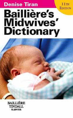 Bailliere's Midwives' Dictionary - Denise Tiran
