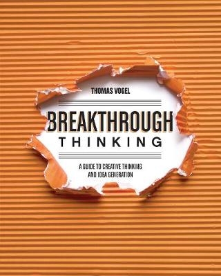 Breakthrough Thinking - Vogel Thomas