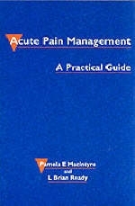 Acute Pain Management - Pamela E. Macintyre, L.Brian Ready