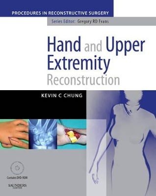 Hand and Upper Extremity Reconstruction - Kevin C. Chung