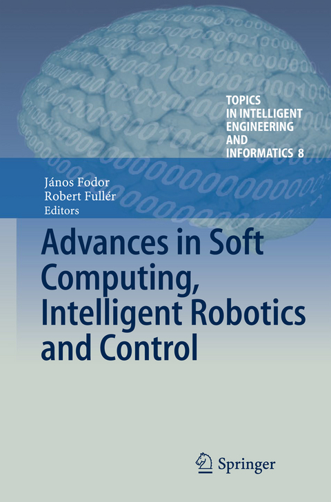 Advances in Soft Computing, Intelligent Robotics and Control - 