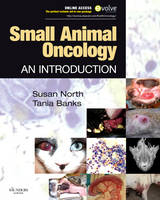 Small Animal Oncology - Susan M. North, Tania Ann Banks