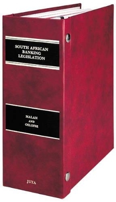 South African Banking Legislation - F.R. Malan, A.N. Oelofse