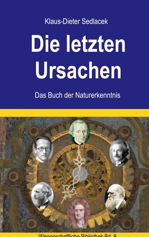 Die letzten Ursachen -  Klaus-Dieter Sedlacek