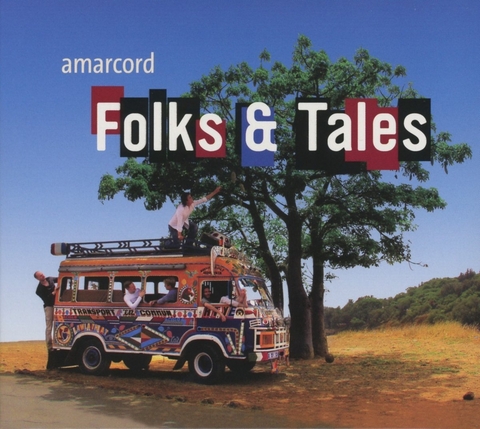 Amarcord Ensemble - Folks & Tales