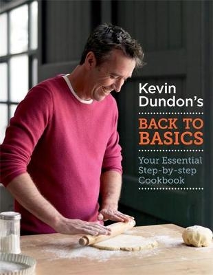 Kevin Dundon's Back to Basics - Kevin Dundon