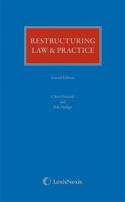 Restructuring Law & Practice - Chris Howard, Bob Hedger