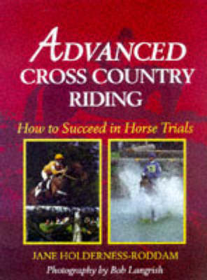 Advanced Cross-country Riding - Jane Holderness-Roddam