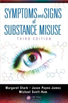 Symptoms and Signs of Substance Misuse - Margaret Stark, Jason Payne-James, Michael Scott-Ham