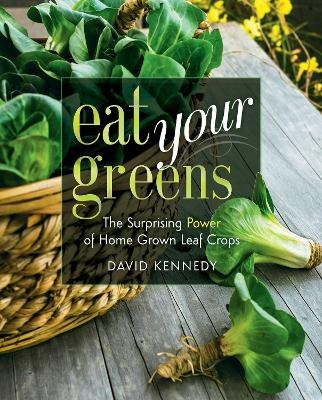 Eat Your Greens - David Kennedy