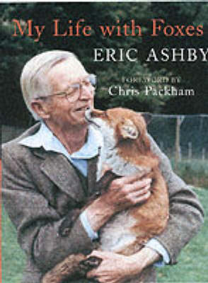 My Life with Foxes - Eric Ashby