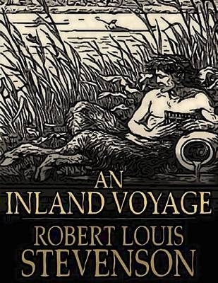 An Inland Voyage - Robert Louis Stevenson