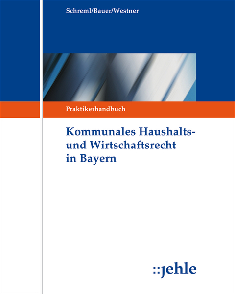 Kommunales Haushalts- und Wirtschaftsrecht in Bayern - Florian Gleich