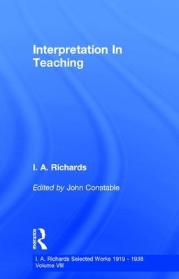 Interpretation In Teaching V 8 - John Constable, I. A. Richards