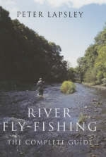 River Fly-Fishing - Peter Lapsley