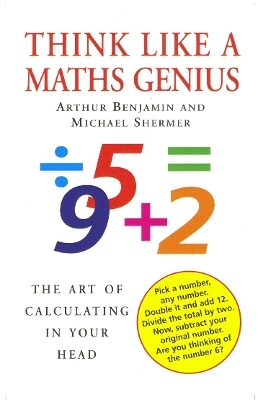 Think Like A Maths Genius - Michael Shermer, Arthur Benjamin