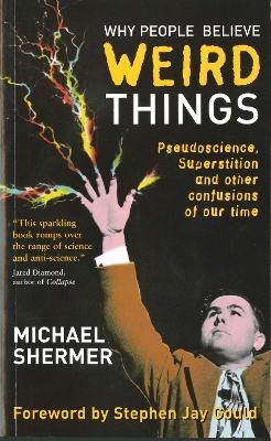 Why People Believe Weird Things - Michael Shermer