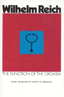 Function of the Orgasm - Wilhelm Reich