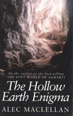 The Hollow Earth Enigma - Alec Maclellan