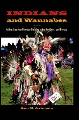 Indians and Wannabes - Ann M. Axtmann