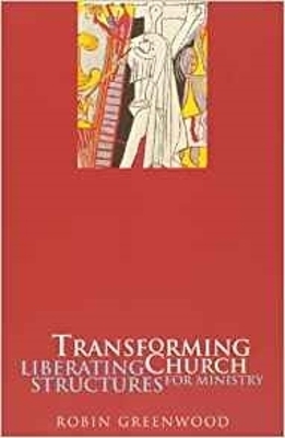Transforming Church - The Revd Canon Robin Greenwood