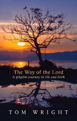 The Way of the Lord - Tom Wright
