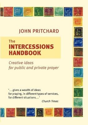 The Intercessions Handbook - John Pritchard