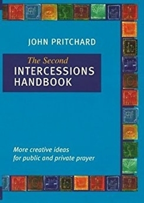 The Second Intercessions Handbook - John Pritchard