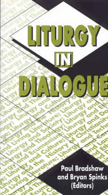 Liturgy In Dialogue -  SPCK