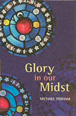 Glory In Our Midst -  SPCK