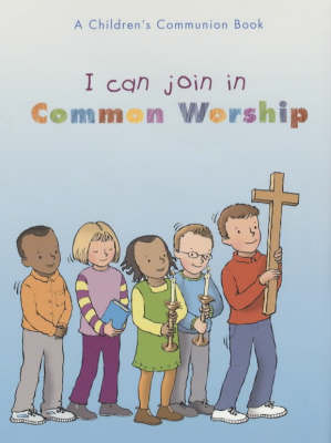 I Can Join In Common Worship -  SPCK